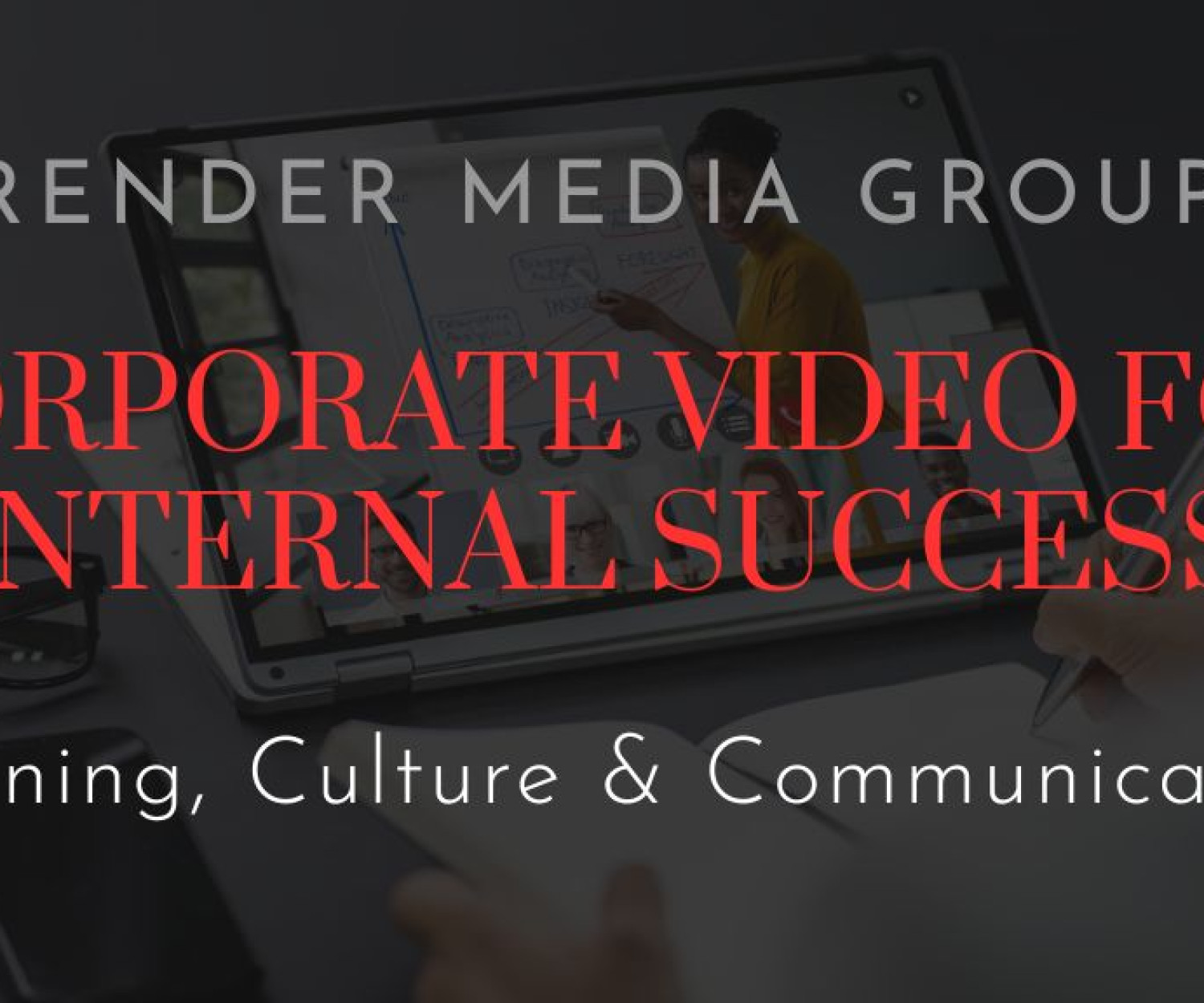 Corporate Video for Internal Success