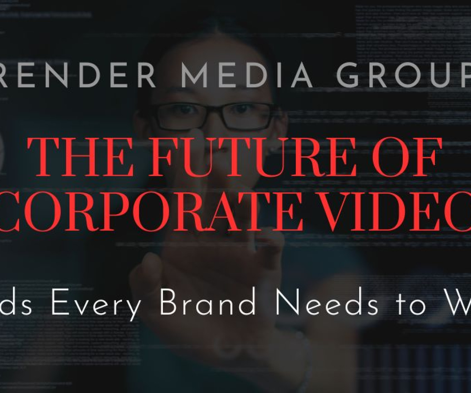 The Future of Corporate Video